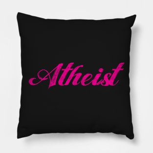 Pink Atheist Shirt Pillow