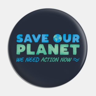 Save Our Planet Pin