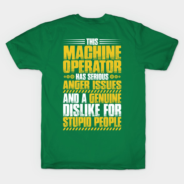 Disover Machine Operator/Machinist/Tool and Die Maker - Machine Operator - T-Shirt