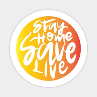 Stay Home Save Live Magnet