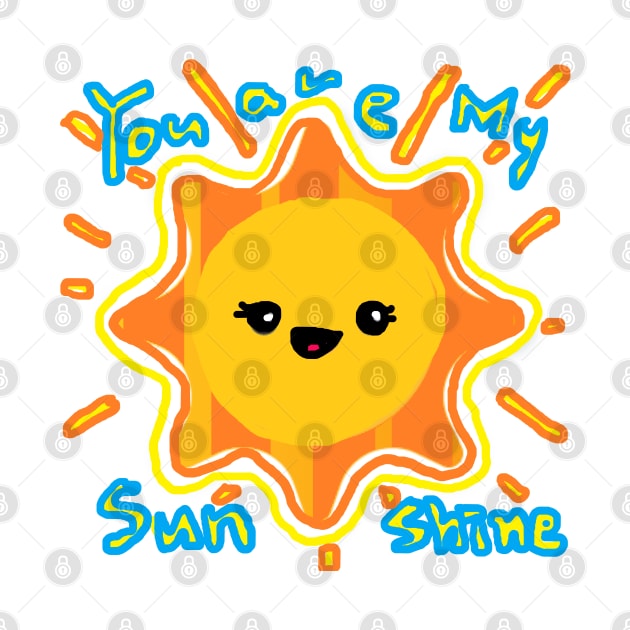 sun,You are my sunshine! You make me happy by zzzozzo