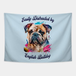 Easily Distracted by English Bulldogs Tapestry