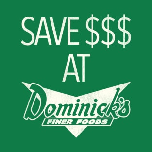 Defunct Dominicks Chicago Supermarket Grocery Store T-Shirt