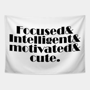 focused and intelligent and motivated and cute Tapestry