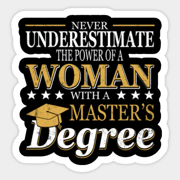 Woman With A Masters Degree Graduation Gift Woman With A Masters Degree Graduation Sticker Teepublic Au