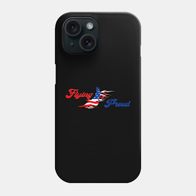 Flying Proud Phone Case by TaterSkinz