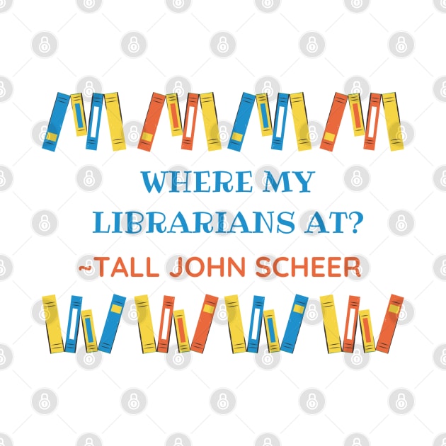 Where my librarians at? (Tall John Edition) - HDTGM by Charissa013