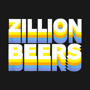 Barstool Sports Zillion Beers T-Shirt