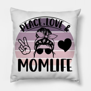 Peace, Love & Mom Life Pillow