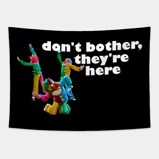 Muppeturgy - send in the clowns Tapestry by Muppeturgy