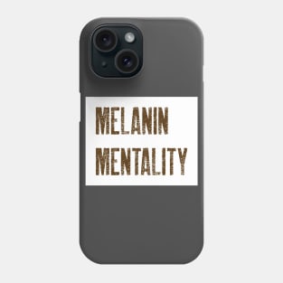 MELANIN MENTALITY Phone Case