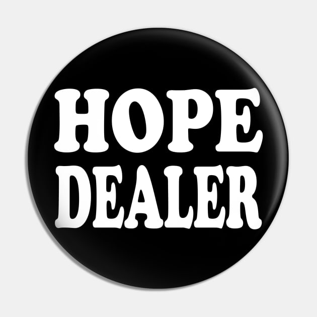 Hope Dealer - Christian Faith Pin by Christian Faith