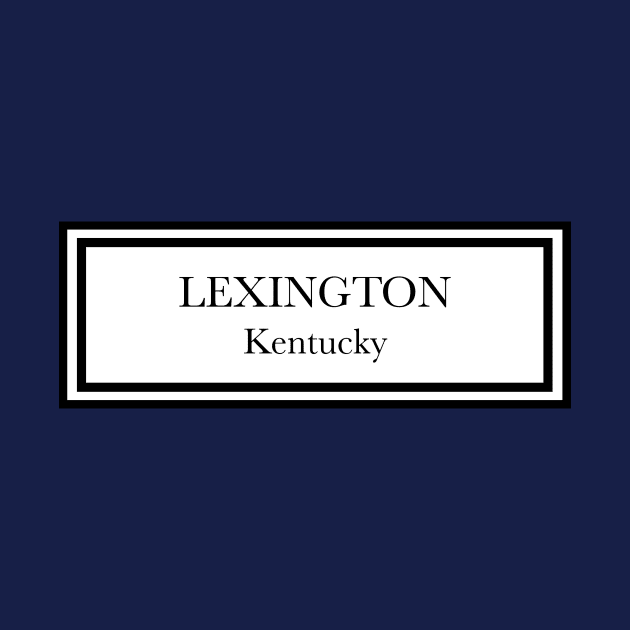 LEXINGTON KY by Low Places