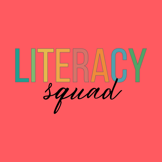 Literacy Squad by RefinedApparelLTD