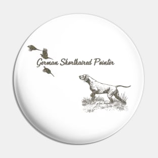 German Shorthaired Pointer hunting Pin