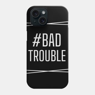 Bad Trouble, Bad Trouble Funny John Lewis Svg, Protest, Stand Against Racism Phone Case