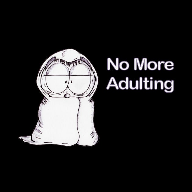 No More Adulting by Ferrell