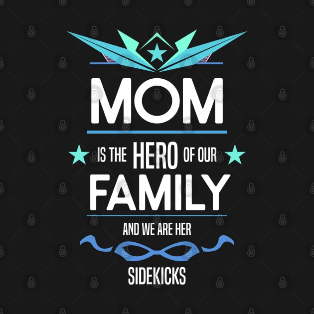 mom is the hero of our family Re:Color 07 by HCreatives