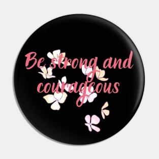 Be Strong And Courageous Christian Bible Verse Quotes For Women Scripture Verse Pin