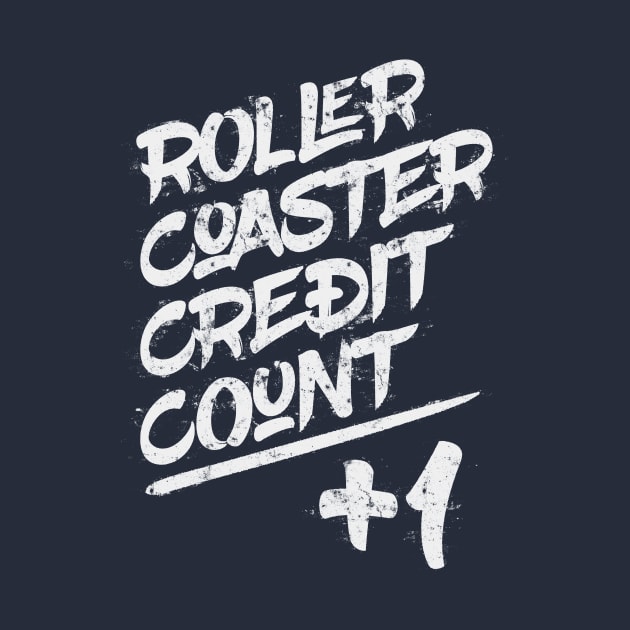 Roller Coaster Credit Count +1, Funny Coaster Enthusiast by emmjott