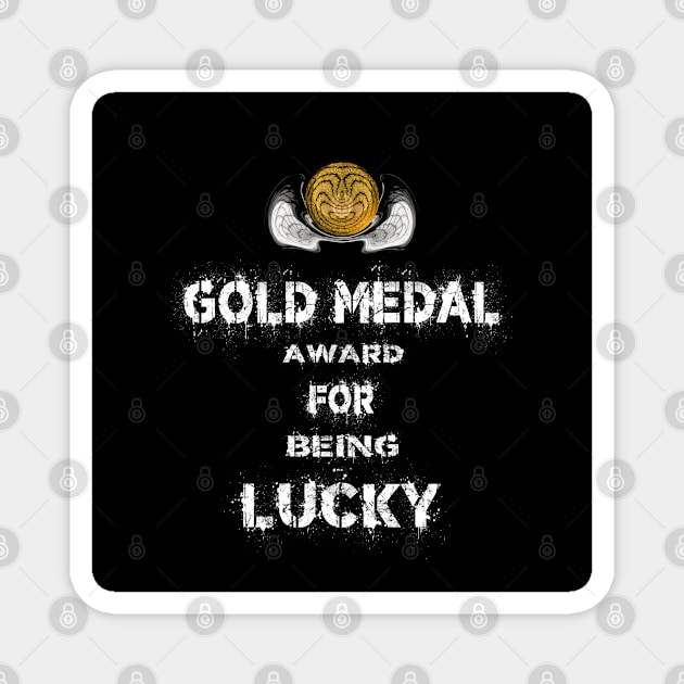 Gold Medal for being Lucky Award Winner Magnet by PlanetMonkey