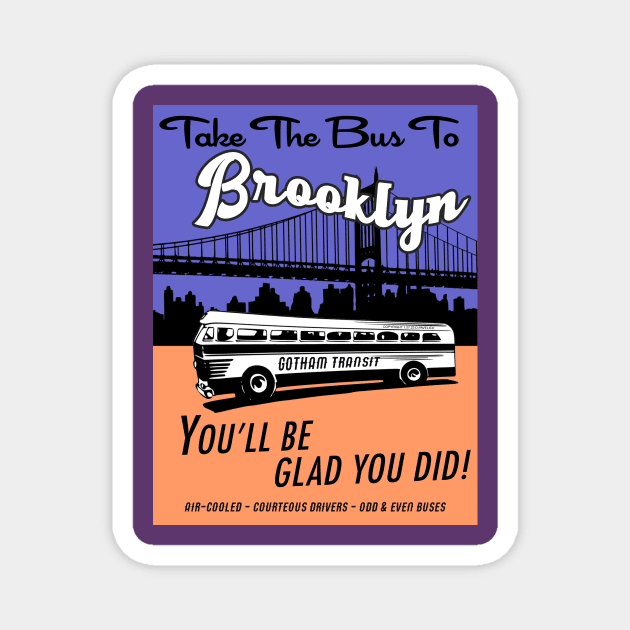 Take The Bus To Brooklyn (1) Magnet by Vandalay Industries