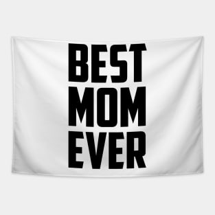 Best Mom Ever Black Bold Tapestry