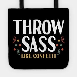 Throw Sass like Confetti Womens Tote