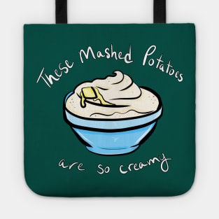 Mashed Potatoes Tote