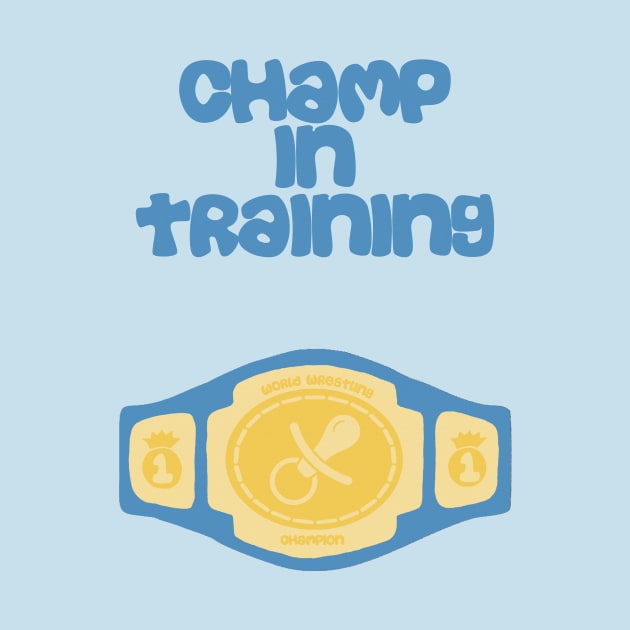 Champ in Training by wrasslebox