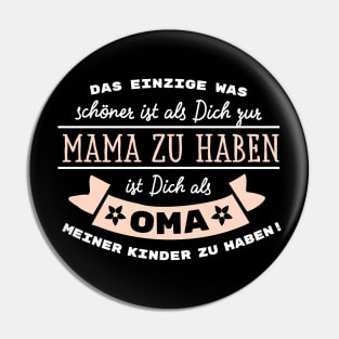 Mama Oma meiner Kinder Spruch Pin