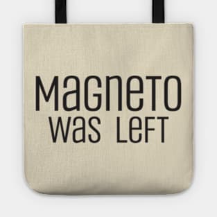 magneto was left Tote