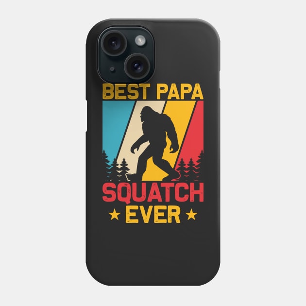 Best Papa Squatch Ever, Bigfoot Sasquatch Dad Phone Case by ThatVibe