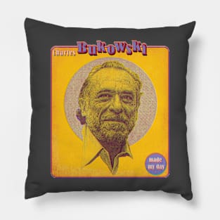 charles bukowski made my day Pillow