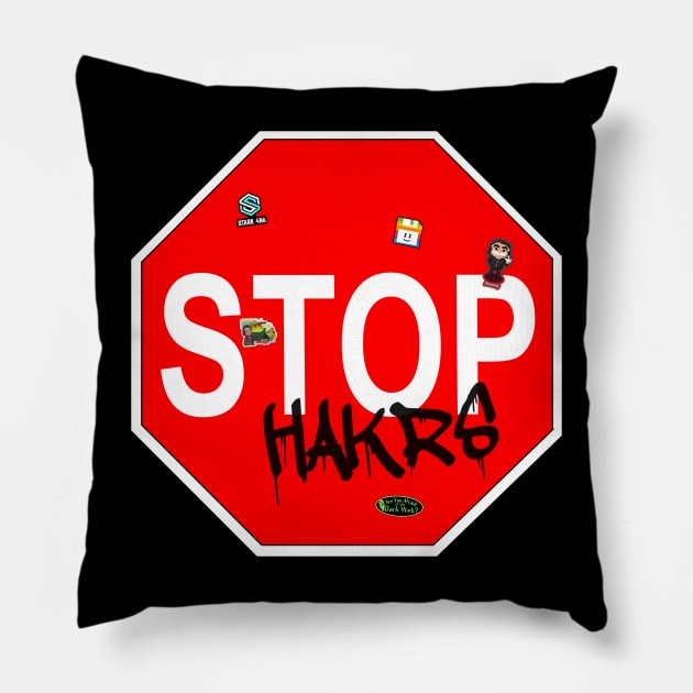 Stop Hakrs Pillow by stark4n6