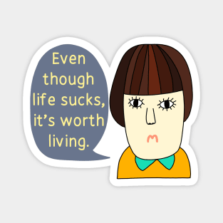 Life sucks! Magnet