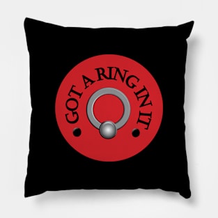 Got A Ring In It - Red Pillow