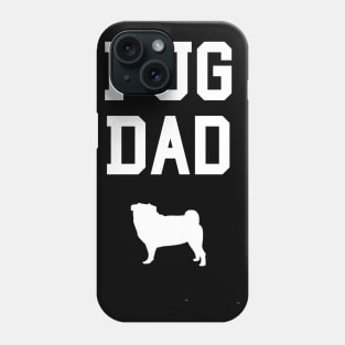 Pug Dad Pugs Dog Pugs Phone Case