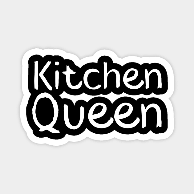 Kitchen Queen Magnet by Catchy Phase