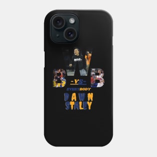 Dawn Staley Wbb Vs Everybody Phone Case