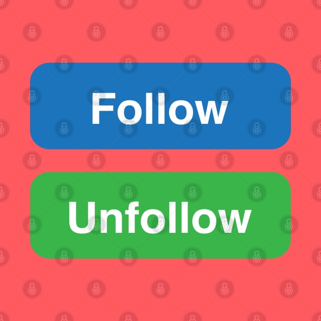 UNFOLLOW by theofficialdb