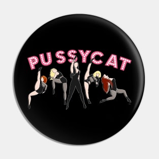 Girl Group Pussycat Pin