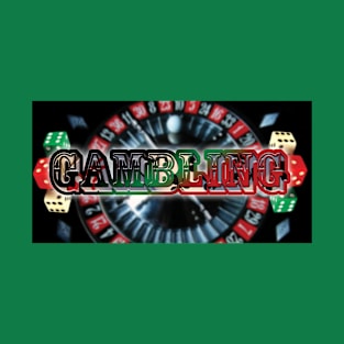 Gambling T-Shirt