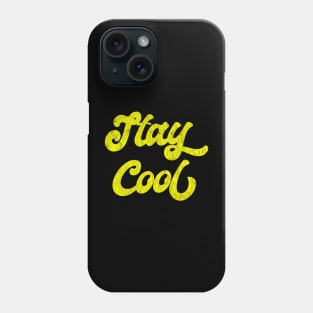 Stay Cool Phone Case