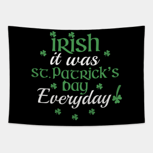 Irish It Was St Patrick’s Day Everyday Pun Tapestry