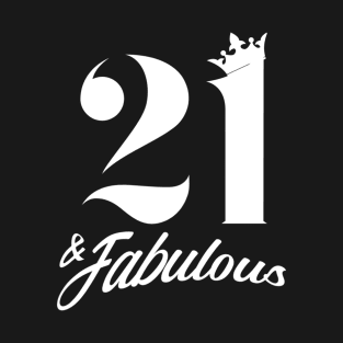 21 And Fabulous - 21st Birthday 1998 Gift T-Shirt