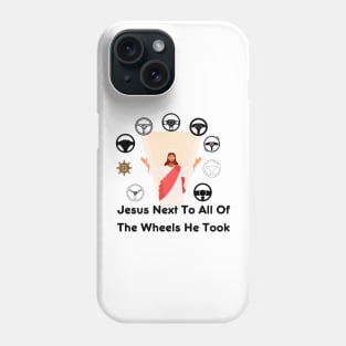 Jesus Took the Wheel Shirt - Funny Sarcastic Christian Tee, Ideal for Casual Outings & Faith-Based Gifts Phone Case