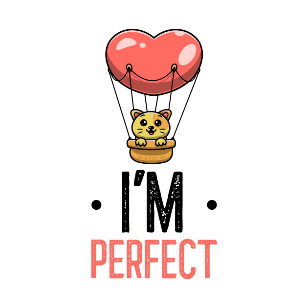 Im perfect Design by TextureMerch