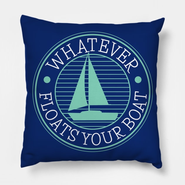 Whatever Floats Your Boat Pillow by cottoncanvas