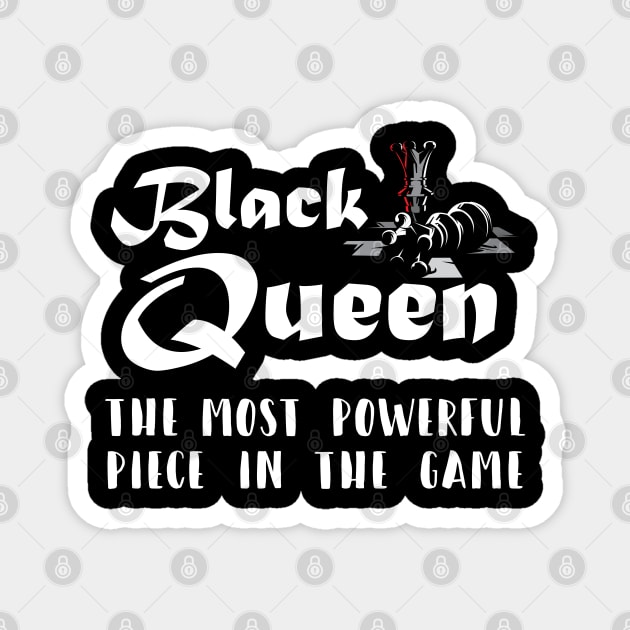 Black Queen the Most Powerful Chess piece in the game Magnet by ArtedPool